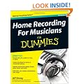 Home Recording for Musicians For Dummies (For Dummies (Lifestyles Paperback))