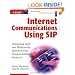 Internet Communications Using SIP