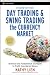 Day Trading and Swing Trading the Currency Market: Technical and Fundamental Strategies to Profit from Market Moves