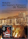 HISTOIRE DES SAPEURS-POMPIERS DE TOULON