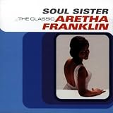 Soul Sister - The Best Of Aretha Franklin
