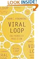 Viral Loop: The Power of Pass-it-on