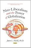 Neo-liberalism and the power of globalization