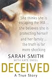 Deceived: A True Story