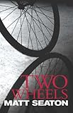 Two wheels