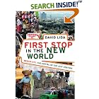 First Stop in the New World: Mexico City, the Capital of the 21st Century by  David Lida