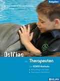 Delfine als Therapeuten: Die KEMER-Methode: Behandlung in der T&uuml;rkei, Nachsorge in Deutschland - 