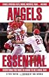 Angels Essential: Everything You Need to Know to Be a Real Fan!