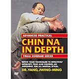 Advanced Practical Chin Na In Depth (YMAA grappling) Dr. Yang