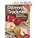 Trocknen & D�rren: Obst, Kr�uter, Gem�se und Pilze
