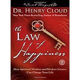 The Law of Happiness: How Spiritual Wisdom and Modern Science Can Change Your Life (The Secret Things of God)