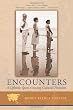 Encounters: A Lifetime Spent Crossing Cultural Frontiers