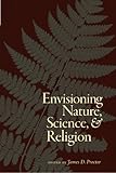 Envisioning nature, science, and religion