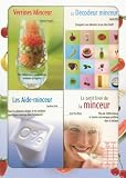 Mince sur toute la ligne ! : Coffret en 4 volumes : Verrines Minceur, Le D�codeur minceur, Les Aide-minceur, Le petit livre de la minceur