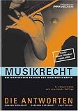 Produkt-Bild: Musikrecht. Die h&auml;ufigsten Fragen des Musikgesch&auml;fts