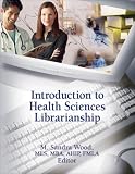 Introduction to Health Sciences Librarianship