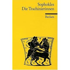 Die Trachinierinnen. Die Heimkehr des Herakles.