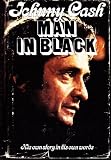 Man in Black: His Own Story in His Own Words