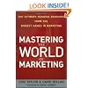 Mastering the World of Marketing: The Ultimate Training Resource from the Biggest Names in Marketing