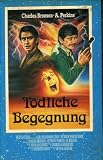 Produkt-Bild: T&ouml;dliche Begegnung (Bronson /Perkins)