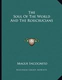 The Soul of the World and the Rosicrucians