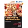 The Companion to Development Studies (A Hodder Arnold Publication)