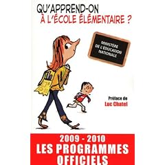 Qu'apprend-on � l'�cole �l�mentaire ? : Les programmes officiels 2009-2010