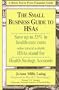 SMALL BUSINESS GT HSAS 2ED (Brick Tower Press Financial Guide)