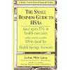 SMALL BUSINESS GT HSAS 2ED (Brick Tower Press Financial Guide)