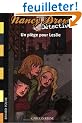 Nancy Drew D�tective, Tome 3 : Un pi�ge pour Leslie