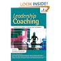 Leadership Coaching: Working with Leaders to Develop Elite Performance