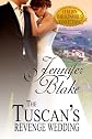 The Tuscan's Revenge Wedding (Italian Billionaires Collection)