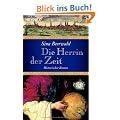 Die Herrin der Zeit: Historischer Roman