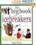 The Big Book of Icebreakers: Quick, Fun Activities for Energizing Meetings and Workshops