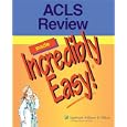 ACLS Review Made Incredibly Easy! (Incredibly Easy! Series) by Springhouse