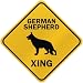 ONLY  GERMAN SHEPHERD XING  CROSSING SIGN DOG