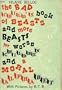THE BAD CHILD'S BOOK OF BEASTS and MORE BEASTS FOR WORSE CHILDREN and A MORAL ALPHABET by Hilaire Belloc, illustrated by B. T. B. (1961 Softcover 157 pages Dover Publishing, Unabridged and, Except for Pagination, An Unaltered Republication of the Books)