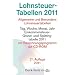 Lohnsteuer-Tabellen 2011: Allgemeine und Besondere Lohnsteuertabellen: Allgemeine und Besondere - Lohnsteuertabellen Tag, Woche, Monat, Jahr, mit ... 2011; Grundtabelle, Splittingtabelle