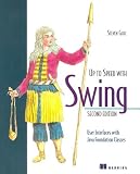 Up to Speed with Swing: User Interfaces with Java Foundation Classes