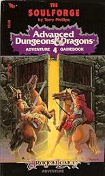 The Soulforge (Advanced Dungeons and Dragons Adventure Gamebook, No 4)