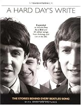 A Hard Day's Write, Revised Edition: The Stories Behind Every Beatles' Song