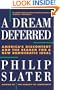 A Dream Deferred: America's Discontent and the Search for a New Democratic Ideal