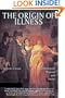 The Origin of Illness: Psychological, Physical and Social