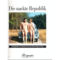 Die nackte Republik. Aktfotografien von Amateuren aus 40 Jahren Alltag im Osten