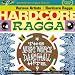 Hardcore Ragga: The Music Works Dancehall Hits