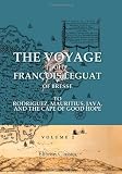 The Voyage of François Leguat of Bresse, to Rodriguez, Mauritius, Java, and the Cape of Good Hope: Volume 2