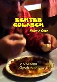 Echtes Gulasch (German Edition)