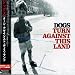 Search : Turn Against This Land
