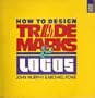 How to Design Trademarks and Logos (Graphic Designers Library)
