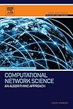 Computational network science : an algorithmic approach